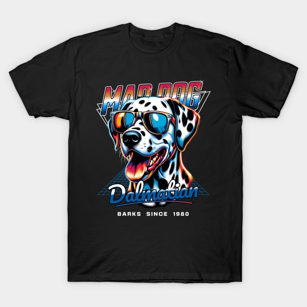 Mad Dog Dalmatian Dog T-Shirt by Miami Neon Designs